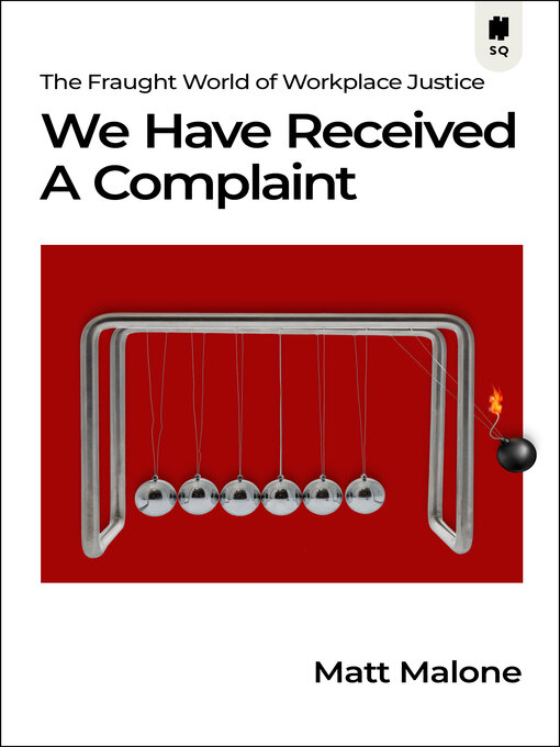Title details for We Have Received a Complaint by Matt Malone - Available